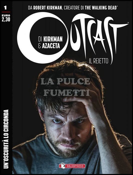 OUTCAST - IL REIETTO # 1: UN'OSCURITÀ LO CIRCONDA - 1A RISTAMPA VARIANT FOTOGRAFICA